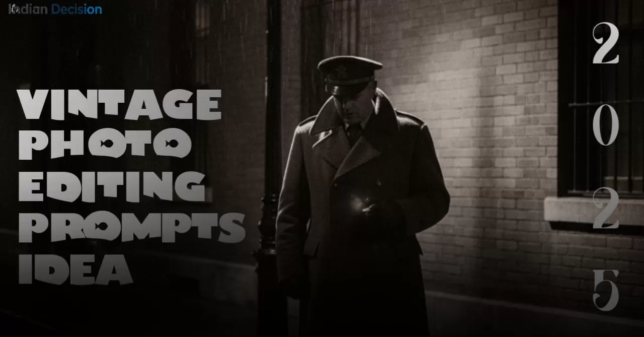 Man vintage photo editing Prompts: Realistic Photos & Creative Prompt Ideas