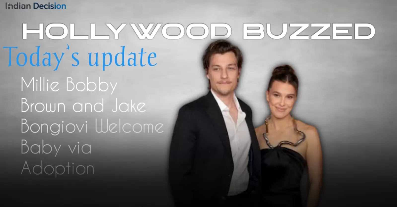 Surprise Announcement: Millie Bobby Brown and Jake Bongiovi Welcome Baby via Adoption