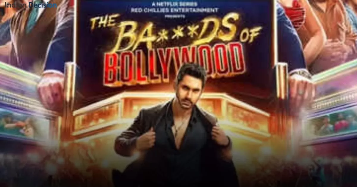 The Ba***ds of Bollywood: Release Date, Cast, and Review Insights